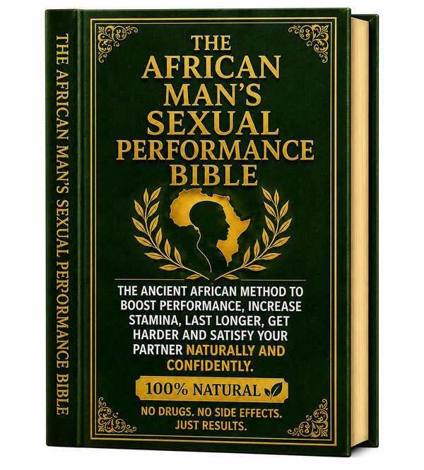 The African Man's Sexual Performance Bible